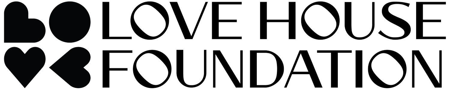 LOVE HOUSE FOUNDATION